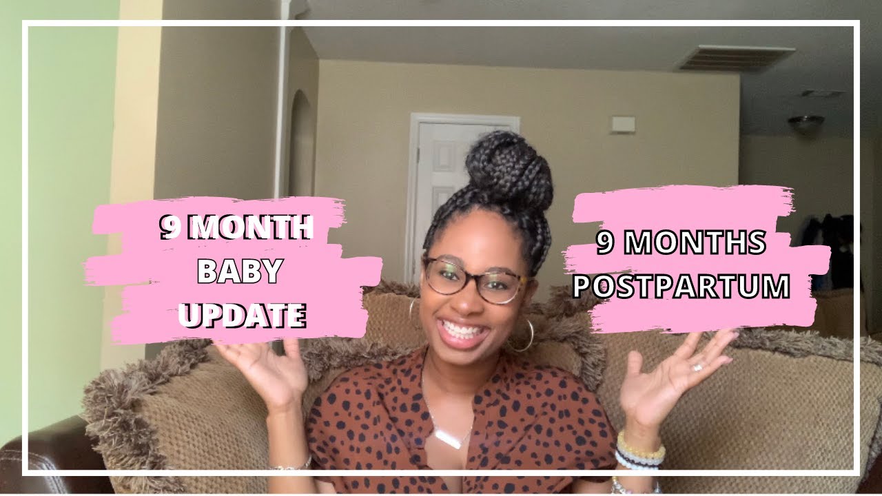 NINE MONTH BABY UPDATE | NINE MONTHS POSTPARTUM | A SPECIAL GIFT |JESS ...