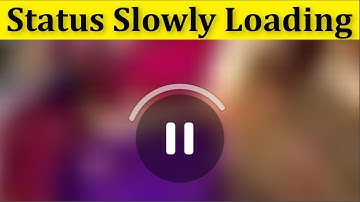 How To Fix Whatsapp Status Slowly Loading Problem || Whatsapp Status Buffer Problem