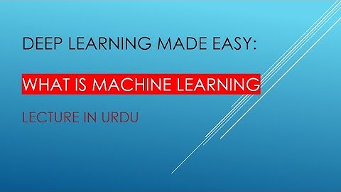 Deep Learning Made Easy: What is Machine Learning URDU