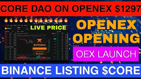 Core Dao Launch $1297 on OpenEx | OEX mining price start | Free cryptocurrency mining app | Satoshi
