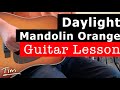 Mandolin Orange (Watchhouse) Daylight Guitar Lesson, Chords, and Tutorial