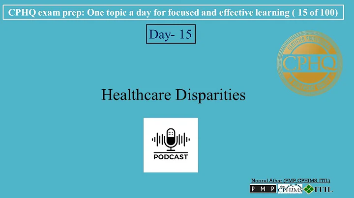 CPHQ exam prep | Healthcare Disparities | Podcast |