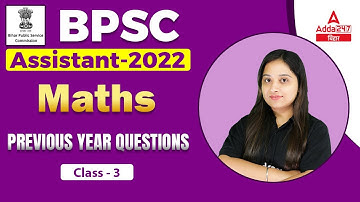 Previous Year Questions For BPSC Assistant 2022 | BPSC Assistant 2022 | Maths by Nancy Maam #3