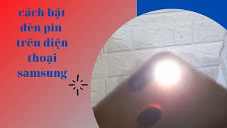 cách bật đèn pin trên điện thoại samsung screenshot 4