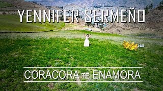 YENNIFER SERMEÑO / CORA CORA TE ENAMORA / VIDEO CLIP OFICIAL 2018 / TARPUY PRODUCCIONES chords