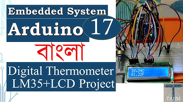 Digital Thermometer with LM35 & LCD | DIY | Arduino Bangla 17 | Embedded System | Tajim