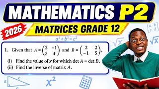 2026 mathematics P2 internal exam questions matrices revision 