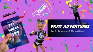 PKfit Adventures Ep 21: Swingfoots & Competitions