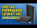 CARA Update Firmware PS3 HEN & CFW Lewat HP‼️