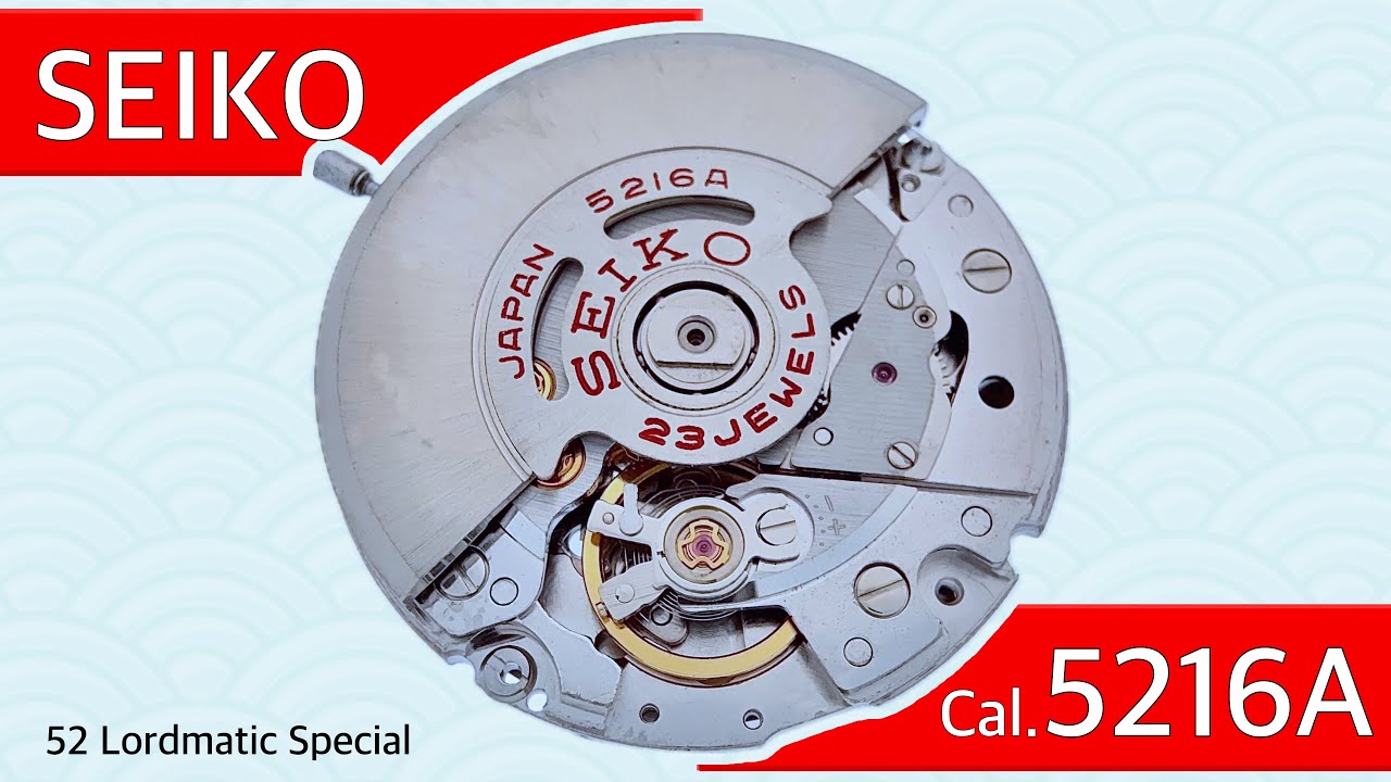Seiko 52 Lordmatic Special Cal.5216A Disassemble - YouTube