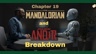 Similarities between CHAPTER 19 of THE MANDALORIAN and ANDOR