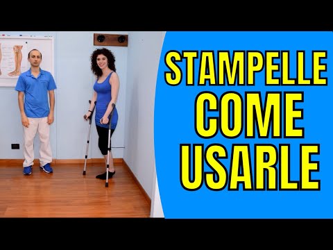Video: Come camminare con le stampelle: suggerimenti su una corretta tenuta, andatura, scale e seduta