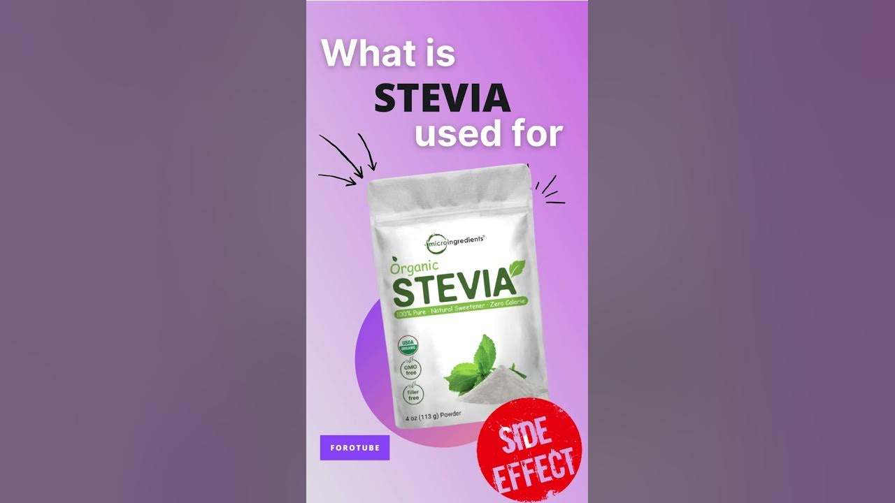 STEVIA SIDE EFFECTS 💊 What is stevia used for YouTube