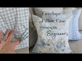 Envelope Pillow Case Tutorial - Sewing For Beginners