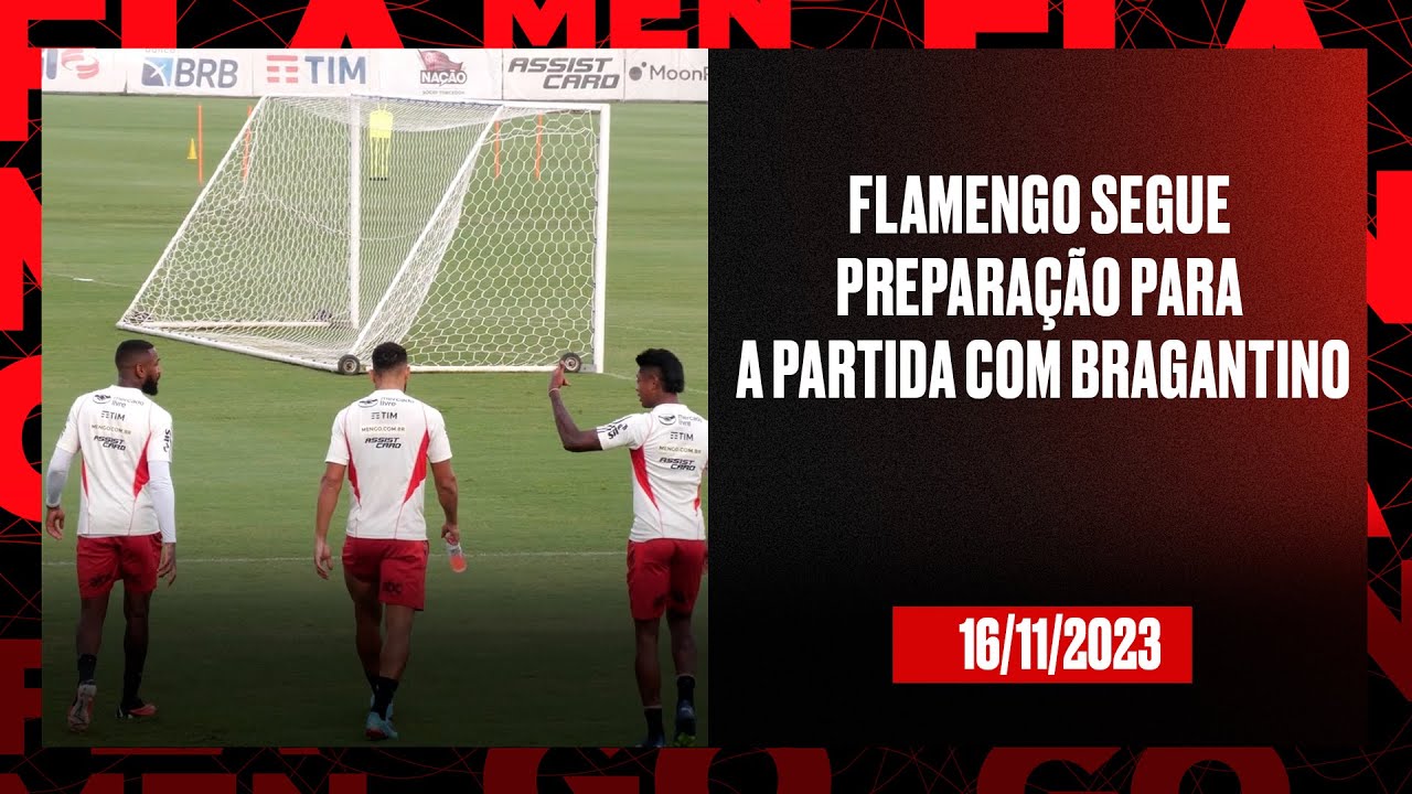 Flamengo segue preparação para a partida com Bragantino 