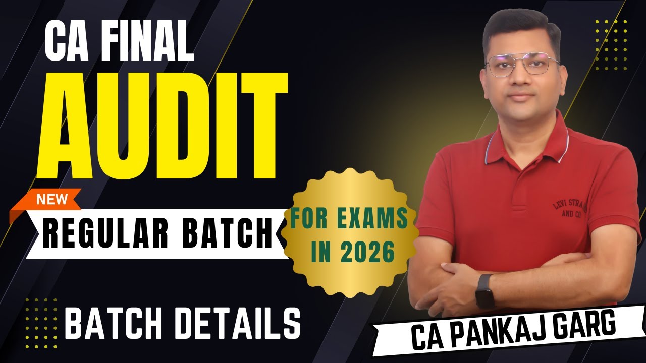 🔥 Final Audit 🔥 Regular Batch for 2026 Exams | CA Pankaj Garg 🎓 - YouTube