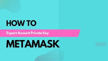 How to Export Your MetaMask Account Private Key