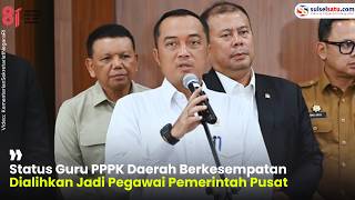 Status Guru PPPK Daerah Berkesempatan Dialihkan Jadi Pegawai Pemerintah Pusat