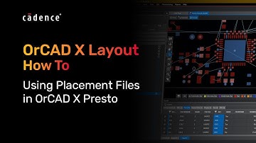 How to Use Placement Files in OrCAD X