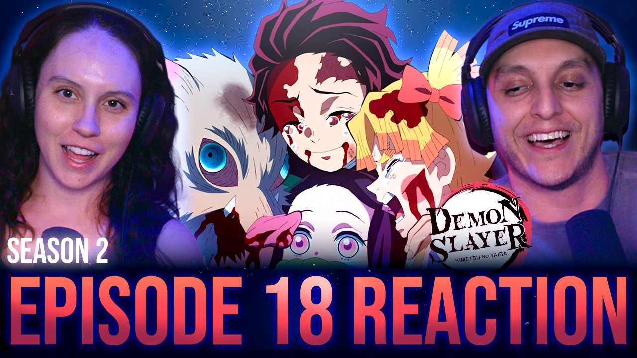 MY WIFES FIRST TIME WATCHING DEMON SLAYER!  2X18 