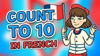 French Counting Song | How to Count in French