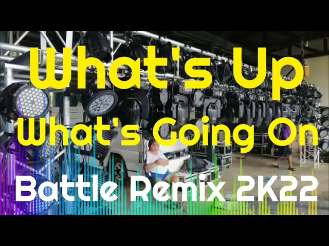 What's Up | What's Going On | Battle Remix 2K22 (AMMC) Dj Jayson Espanola class=