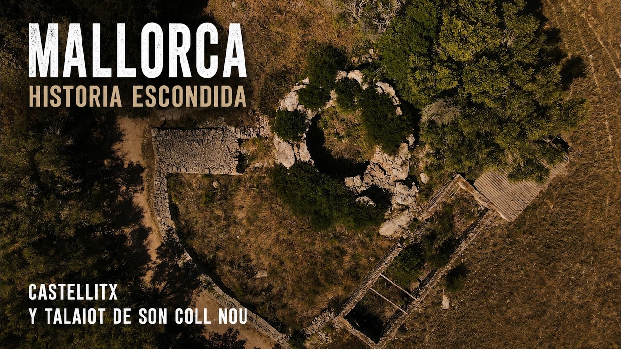 La Mallorca olvidada | Castellitx y el Talaiot de Son Coll (Algaida)