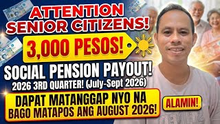 ✅️SENIOR CITIZENS! 3K SOCIAL PENSION PAYOUT, DAPAT MATANGGAP MO NA BAGO MATAPOS ITONG AUGUST 2026!