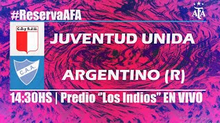 #ReservaAFA l Fecha 4 - Juventud Unida vs Argentino (R)