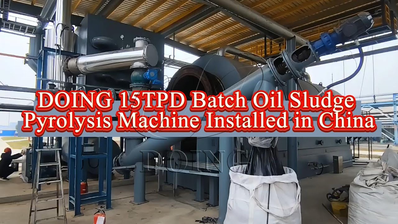 DOING Pyrolysis Project: DY-15 Batch Type Oil Sludge Pyrolysis Plant Installed