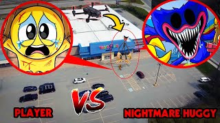 DRONE CATCHES NIGHTMARE HUGGY WUGGY VS PLAYER FROM POPPY PLAYTIME CHAPTER 3 IN REAL LIFE | TOYS R US