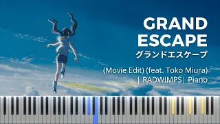 RADWIMPS - Grand Escape (Movie Edit) (グランドエスケープ) feat. Toko Miura | Piano
