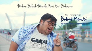 Balauk mandai - Nanang irwan cover by Tommy kaganangan ( Dj kentrung )