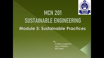 MCN 201: Sustainable Engineering_Mod5_Sustainable Habitat