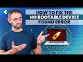 How To Fix the No Bootable Devices Found Error