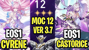 V4 IS HERE | E0S1 Cyrene x E0S1 Castorice | Memory of Chaos Floor 12 3 Stars | Honkai: Star Rail 3.7