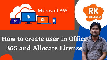 How to create users in Office 365 Admin Centre