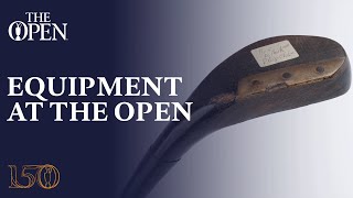 Amazing evolution of golf equipment at The Open | The Journey