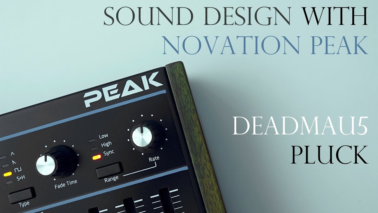 Sound Design with Novation Peak - 02 Deadmau5 Pluck