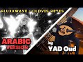 Fluxxwave  clovis reyes the arabic versionrendition