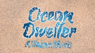 Ocean Dweller The Movie | A Blairon Story | Siren/Mermaid AU |