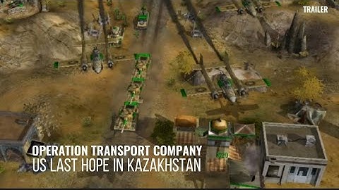 C&C Generals Cinematic - Operation Transport Company Trailer