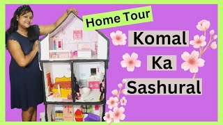 Komal ka Sasural Tour, A complete Room Tour of my Doll House for my Doll Bride 