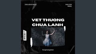 Vết Thương Chưa Lành (Nam Con Remix)