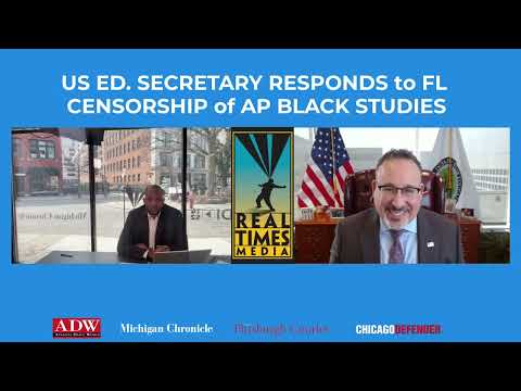 US Ed. Secretary Responds to FL Censorship of AP Black Studies
