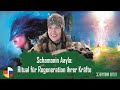 ✨ Schamanin Aayla: Ritual für Regeneration ihrer Kräfte / Шаманский обряд восстановления сил | DE/RU