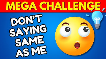 Avoid Saying The Same Thing As Me 🤔 MEGA CHALLENGE 📢