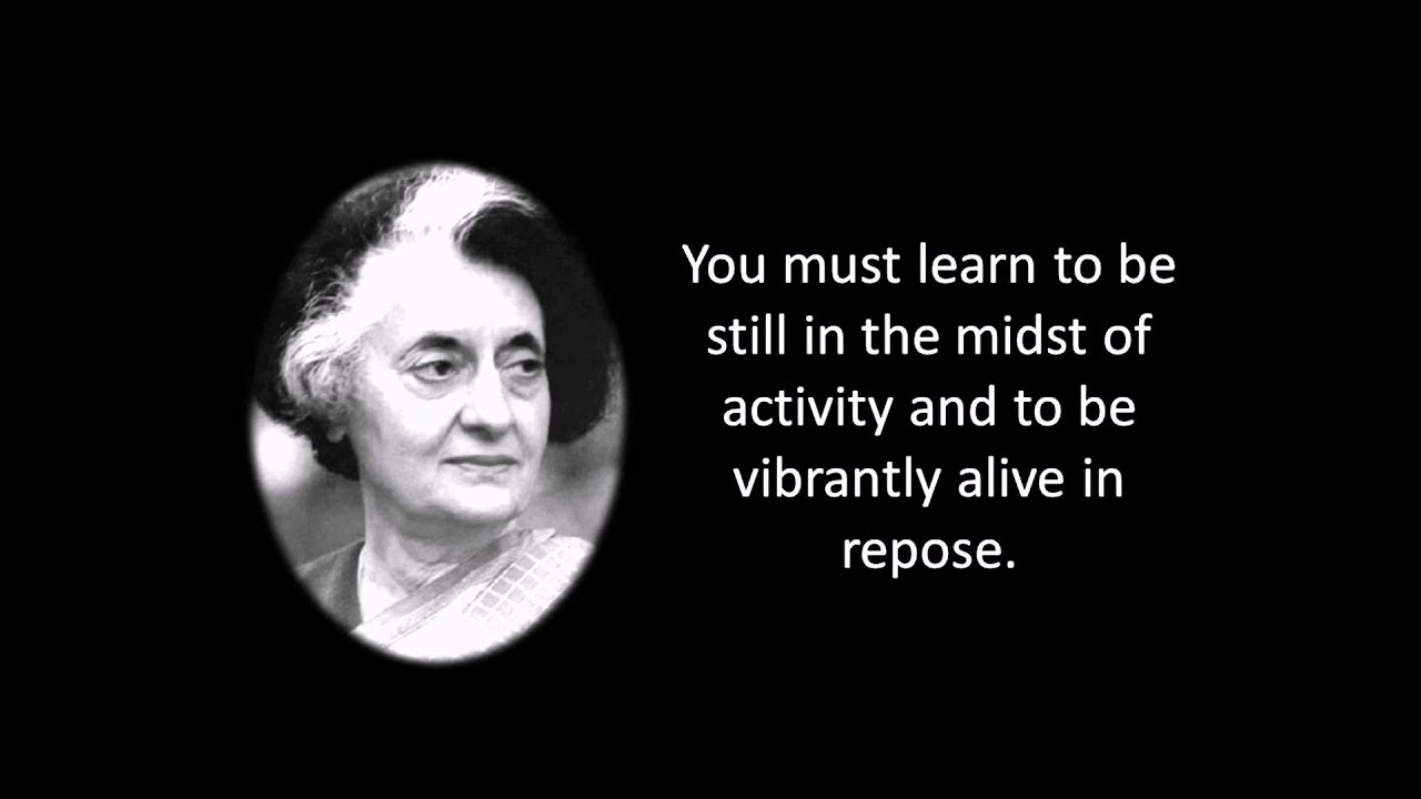 Motivational and Inspiring Quotes about life told by Indira Gandhi