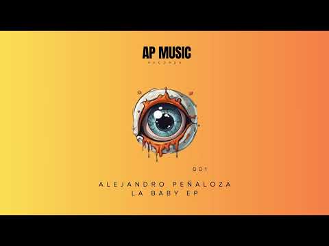 Alejandro Peñaloza - La Baby (Original Mix)