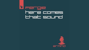 Here Comes That Sound (Extended Mix)